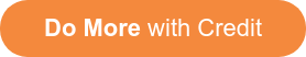 Do More with Credit