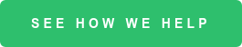 SEE HOW WE HELP