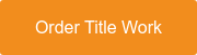 Order Title Work