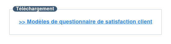 Téléchargement  >> Modèles de questionnaire de satisfaction client