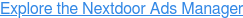 Explore the Nextdoor Ads Manager