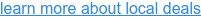 learn more about local deals