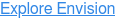 Explore Envision