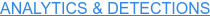 ANALYTICS & DETECTIONS